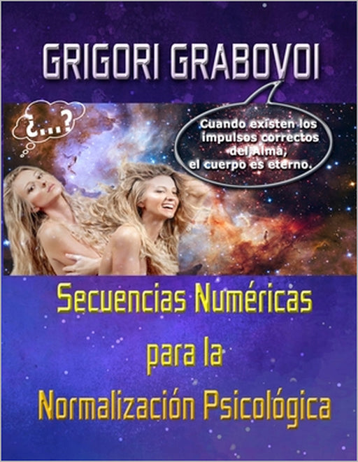 Secuencias Numéricas Para La Normalización Psicológica: Tomo I y II by Edilma Angel *. Eam Publishing, Grigori Grabovoi