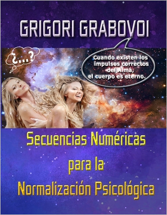 Secuencias Numéricas Para La Normalización Psicológica: Tomo I y II by Edilma Angel *. Eam Publishing, Grigori Grabovoi