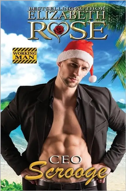CEO Scrooge by Rose, Elizabeth