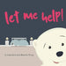Let Me Help! by Brandon Wong