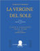 Cimarosa: La vergine del sole: (Canto e Pianoforte - Vocal Score) by Ferdinando Moretti, Simone Perugini, Domenico Cimarosa