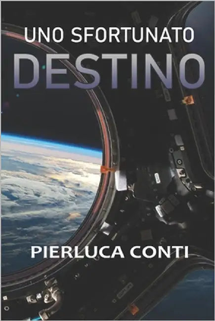 Uno sfortunato destino by Conti, Pierluca