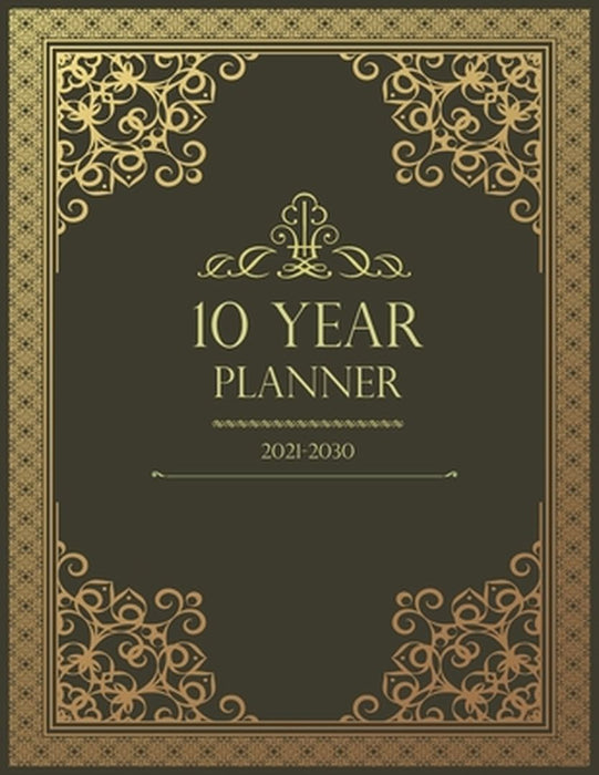 10 Year Monthly Planner 2021-2030: Prestigious by Edition, Wm