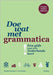 Doe wat met grammatica!: Een gids voor wie Nederlands leert by Wouters, An