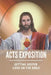 Acts Exposition: Getting Deeper Look On The Bible: Understanding Bible by Shawn Waiss
