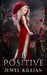 B Positive: An Enemies To Lovers Paranormal Romance by Jewel Killian