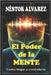 El Poder de la Mente: Como llegar a controlarla by Alvarez Rodríguez, Nestor Roberto