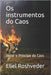 Os instrumentos do Caos: Belial o Príncipe do Caos by Roshveder, Eliel