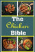 The Chicken bible: More Than 100 Unique Recipes for Easy Dinners, Soup, Burger, Braised, BBQ, Grill, Instant pot and So Much More Recipes by Jimmy C. McDaniel