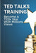 TED Talks Training: Become A TEDx Star With Millions Views: Skills To Give The Million View Tedx Talk by Pricilla Maser