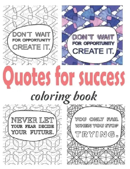 Quotes for success coloring book: strength quotes coloring book by Kate Taylor Design