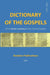 Dictionary of the Gospels (Greek - English): All the Greek vocabulary of the canonical Gospels by Andalus Publications (English)