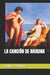 La Canción de Ariadna by Daniel L. Zárate
