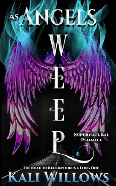 As Angels Weep by Kali Willows