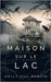 La Maison sur le lac by Ceccarelli-Barbier, Anne Claire
