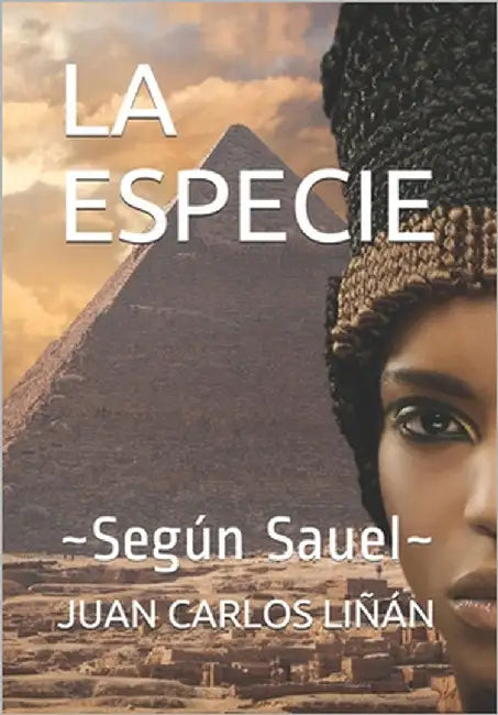 La Especie: Según Sauel by Liñán, Juan Carlos