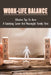 Work-Life Balance: Effective Tips To Have A Satisfying Career And Meaningful Family Time: Advice On How To Have A Happy Family And A Successful Job by Pedro Hartigan