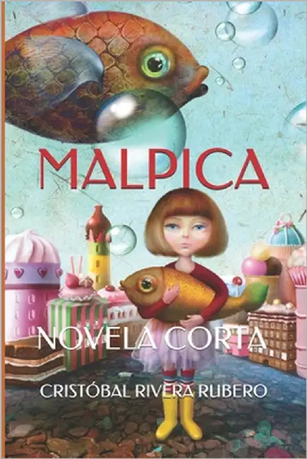 Malpica: Novela Corta by Rubero, Cristóbal Rivera