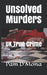 Unsolved Murders: UK True Crime by Pam D'Mona