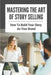 Mastering The Art Of Story Selling: How To Build Your Story As Your Brand: Who Needs Public Speakin by Cifelli, Lee