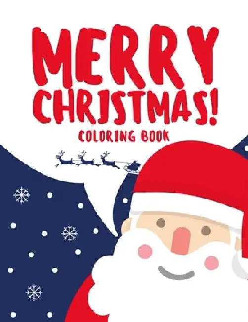 Merry Christmas Coloring Book: A Christian coloring book for kids and girls with 102 well decorated page by Ah Publishing House