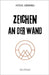Zeichen an der Wand by Arbørg, Stine