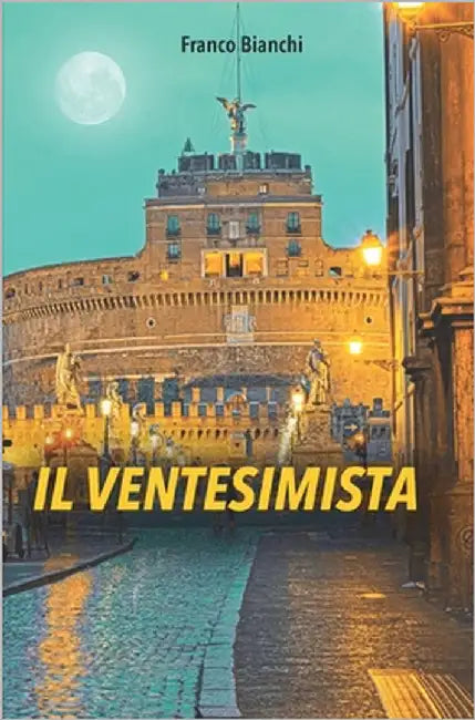 Il Ventesimista by Bianchi, Franco