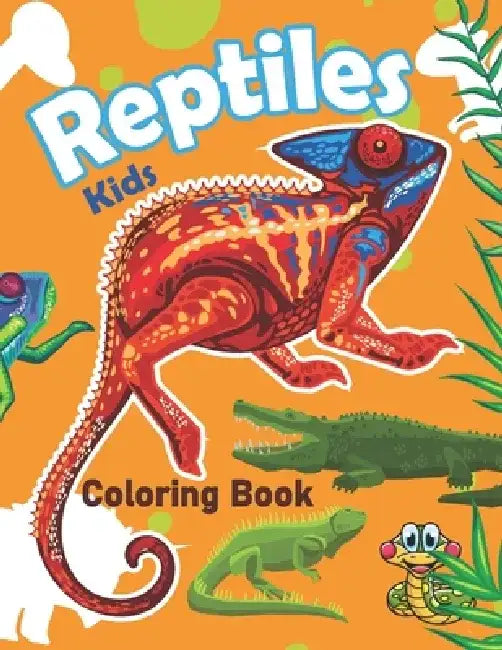 Reptiles Kids Coloring Book: Reptiles Designs For Boys and Girls Aged 3-5 / 5-8 ! by Rare Bird Books