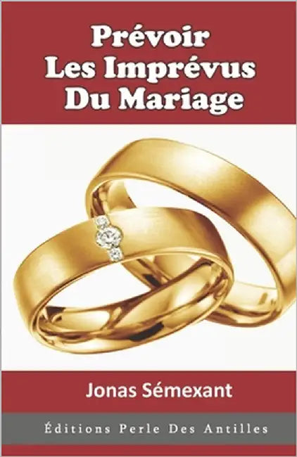 Prévoir Les Imprévus Du Mariage by Sémexant, Jonas