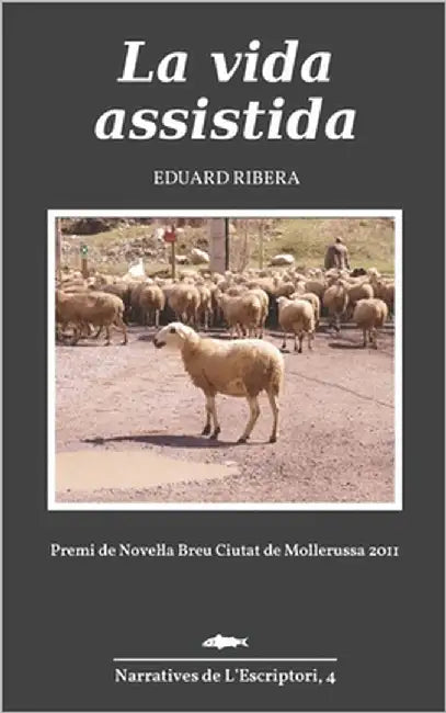 La vida assistida by Ribera, Eduard