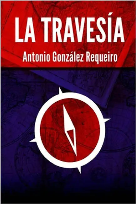 La travesía by González Requeiro, Antonio