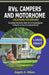 RVs, Campers and Motorhome Vacations For Seniors: Everything you need to Know before purchasing and setting out on your Recreational Vehicle by Angelo A. Alfaro