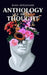 Anthology of Thought: Volume 1 by Ryan N. J. Appleyard