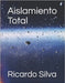 Aislamiento Total by Silva, Mayda