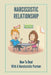 Narcissistic Relationship: How To Deal With A Narcissistic Partner: Avoid Codependent Relationship by Britt Mione