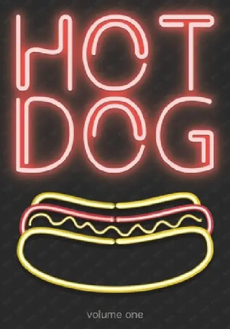 The Hot Dog Book: Volume One by Anonymous