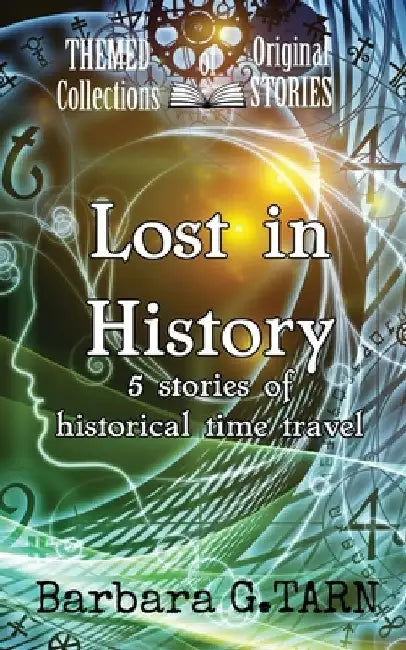 Lost in History by Barbara G. Tarn