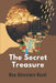 The Secret Treasure: New Adventure Novel: Adventure Novels 2021 by Samatha Younis