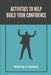Activities To Help Build Your Confidence: Making A Speech: Public Speaking For Beginners by Craig Smithey