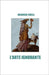 L'Arte Ignorante by Chelli, Maurizio