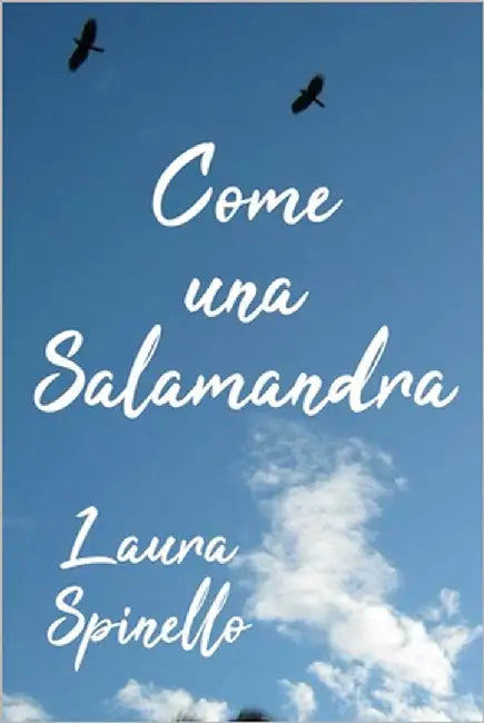 Come una Salamandra by Spinello, Laura