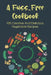 A Fuss-Free Cookbook: 100 Creative And Delicious Vegetable Recipes: Tips For Transitioning To A Vegan Lifestyle by Millie Gener