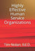 Highly Effective Human Service Organizations by Ed D. Tim Nolan