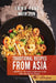Traditional Recipes From Asia: 2 Books In 1: An Asian Cookbook In 150 Wok And Stir Fry Dishes by Maya Zein
