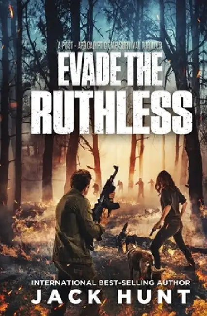 Evade the Ruthless: A Post-Apocalyptic EMP Survival Thriller by Jack Hunt