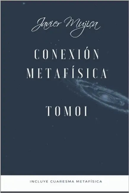 Conexión Metafísica by Mujica, Javier