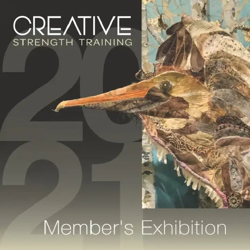 Creative Strength Training 2021 Member's Exhibition by David (Cambridge University) Lane