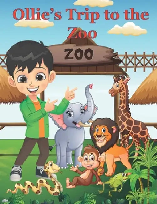 Ollie's Trip To The Zoo by Misbah Bilal, Eddie Yarbrough