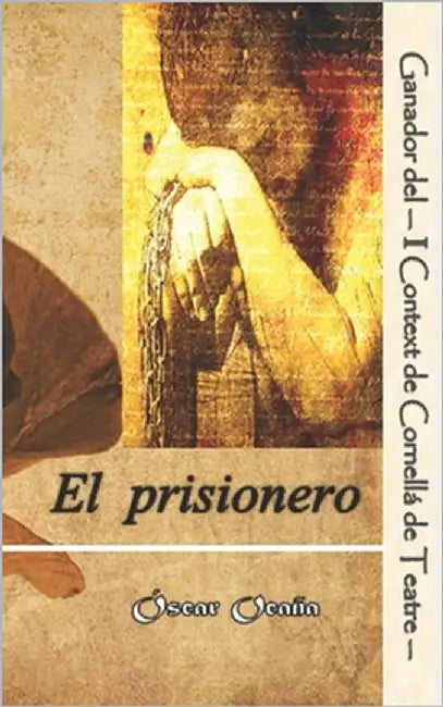 El prisionero by Ocaña Parrón, Óscar