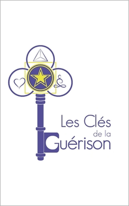 Les clés de la guérison by Sylvie Rouyer